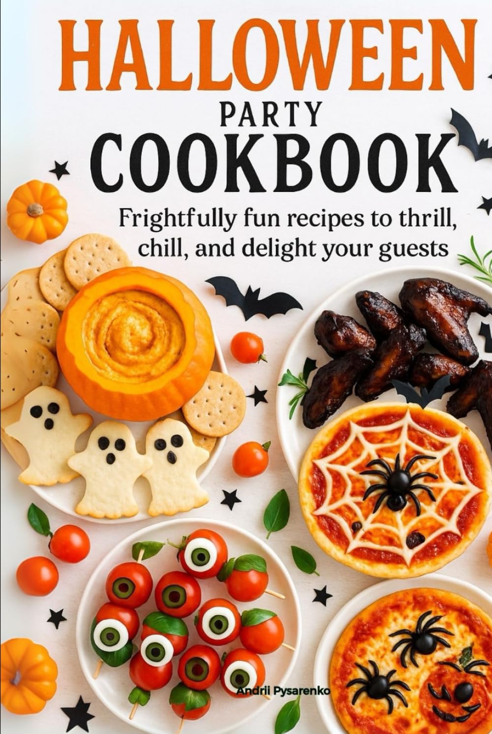 Halloween Party Cookbook: Frightfully Fun Recipes to Thrill and Chill Your Guests with Tasty Appetizers, Creepy Cocktails, and Haunted Desserts (Seasonal Cookbooks)      Hardcover – August 22, 2025