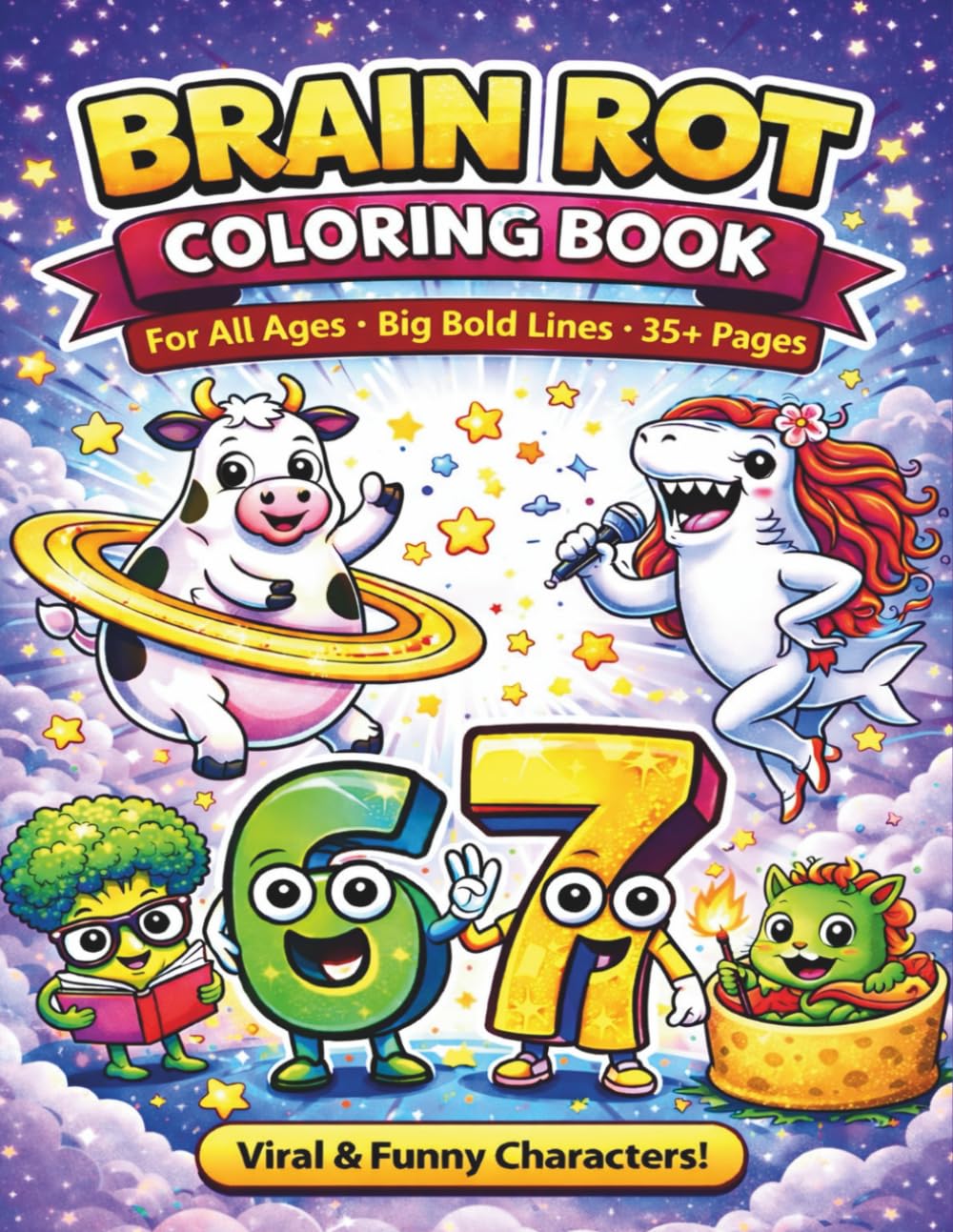 Brain Rot Coloring Book: +30 Fun and Weird Characters to Color for Kids