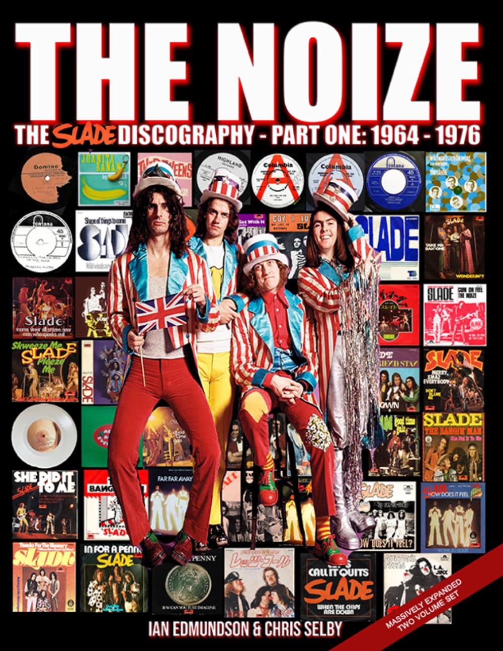 THE NOIZE - THE SLADE DISCOGRAPHY - PART ONE - 1964 TO 1976 (NOIZE SLADE BOOKS)