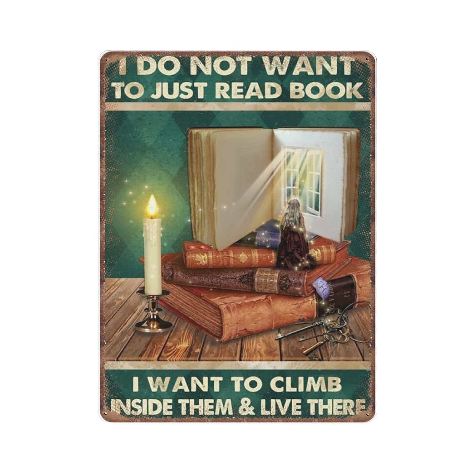 Dreacoss I Do Not I Want to Climb Inside Them And Live There Father's Day Mother's Day Tin Signs Funny Metal Sign Vintage Poster Wall Art for Kitchen Garden Bathroom Home Decor Tin Sign, 30x40 cm