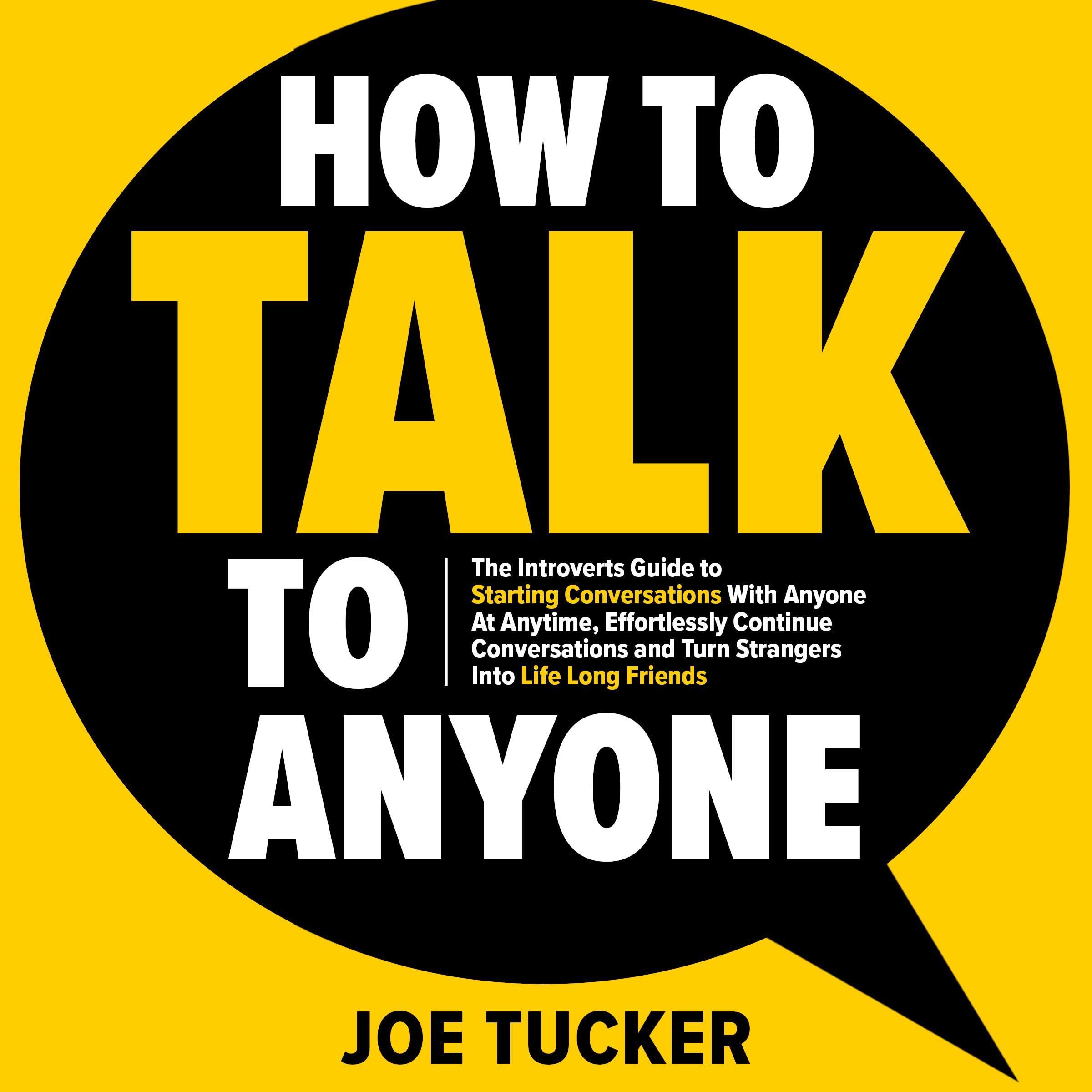 How to Talk to Anyone