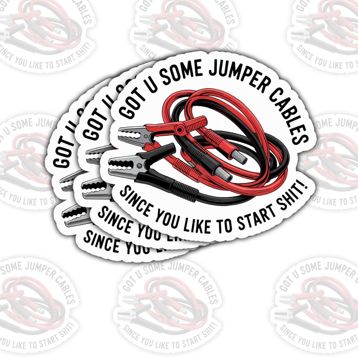 3Pcs Got U Some Jumper Cables Since You Like to Start Shit Sticker Gift