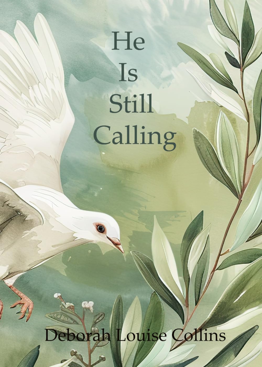 He Is Still Calling