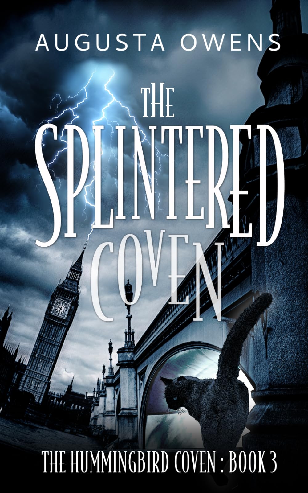 The Splintered Coven (The Hummingbird Coven Trilogy)