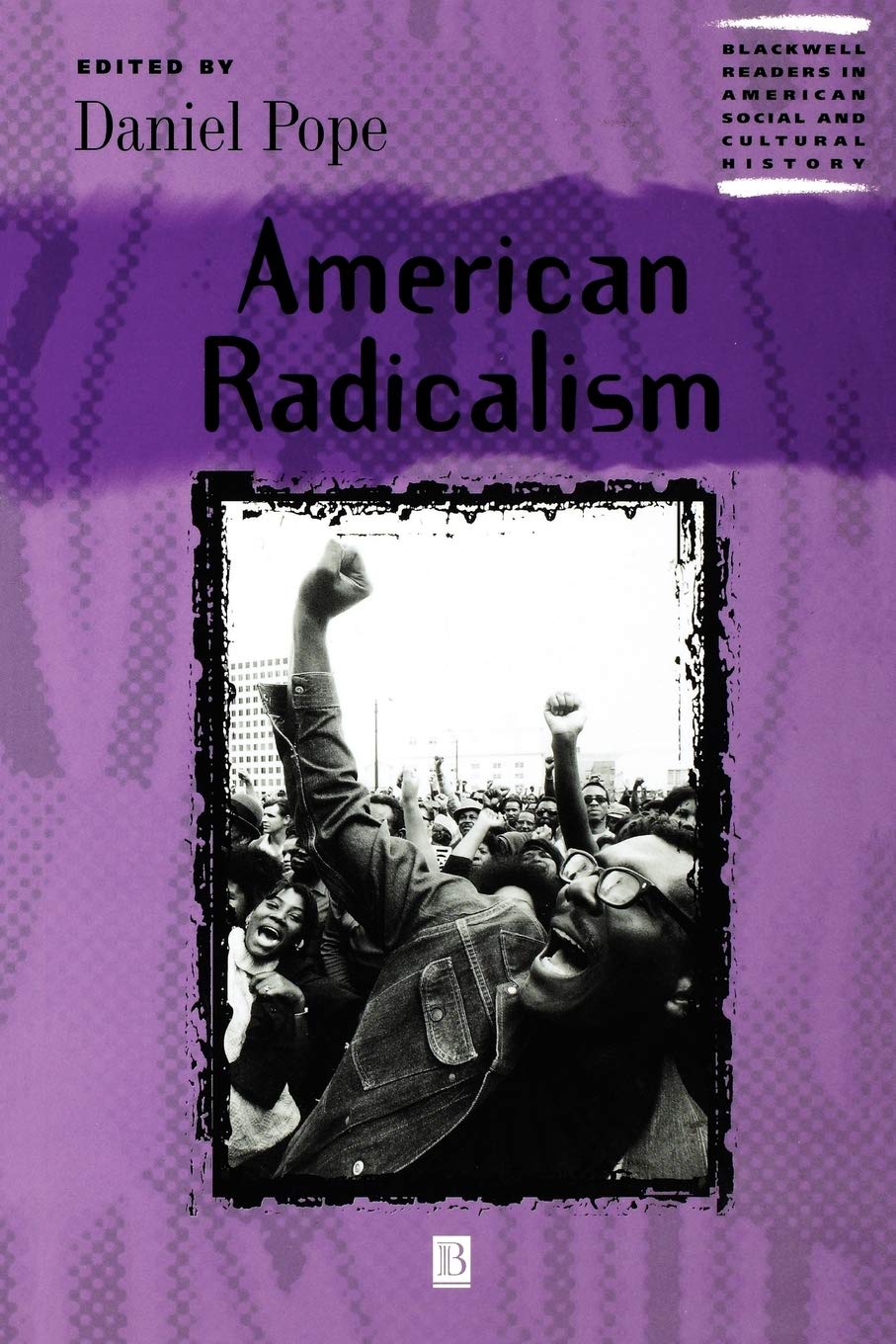 American Radicalism (Wiley Blackwell Readers in American Social and Cultural History)