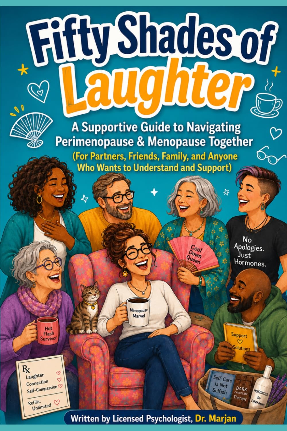 Fifty Shades of Laughter,Navigating Perimenopause & Menopause Together-: A Guide for Partners, Friends, and Family to Understand and Support
