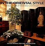 In the Oriental Style: A Sourcebook of Decoration and Design