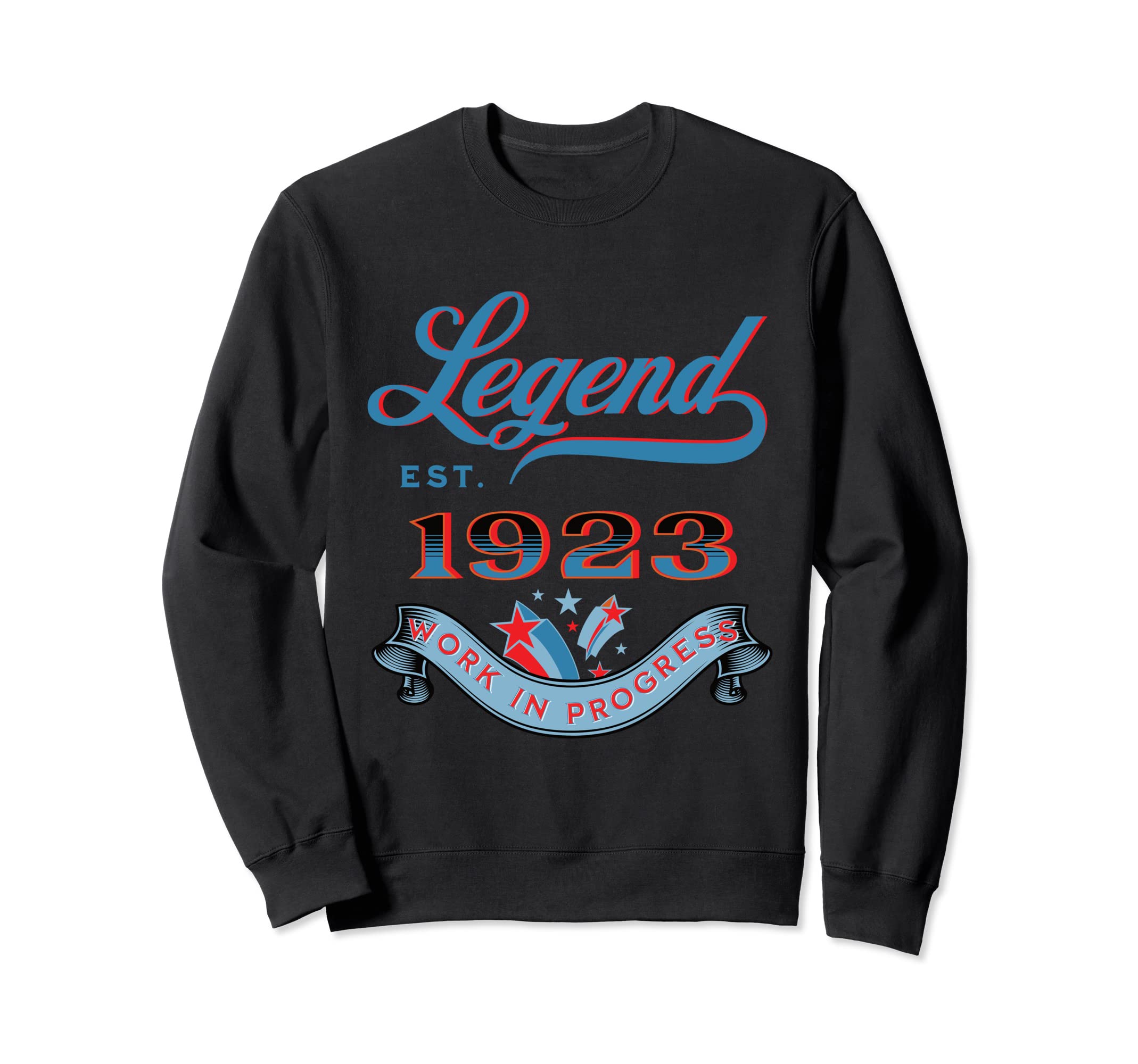 Legend Est 1923 Work In Progress Birthday Sweatshirt