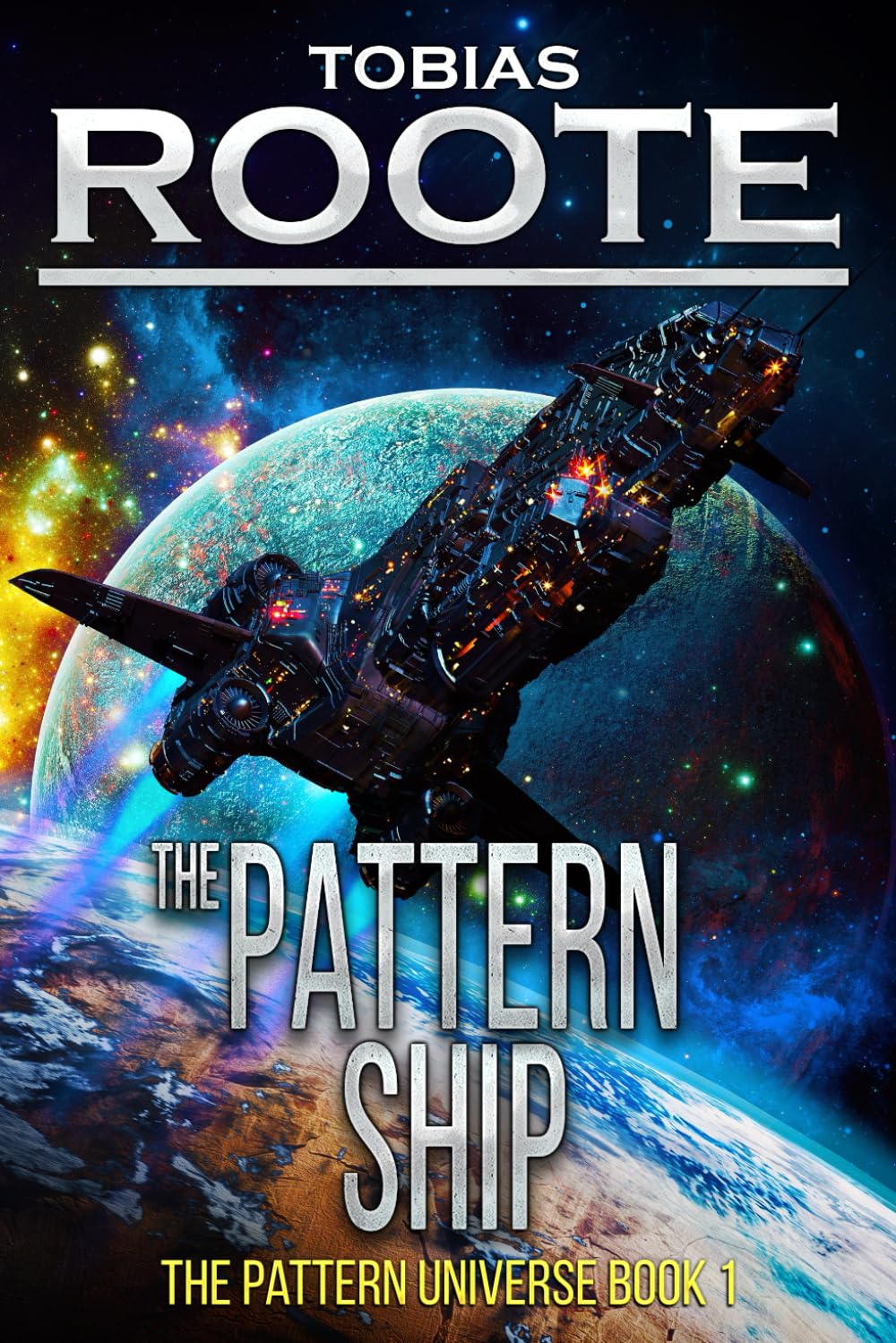 The Pattern Ship (The Pattern Universe)