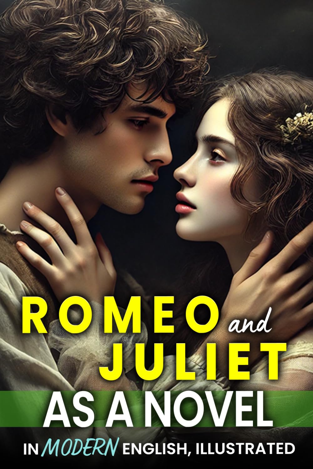 Romeo and Juliet as a Novel: Classics Retold In Modern English, Illustrated