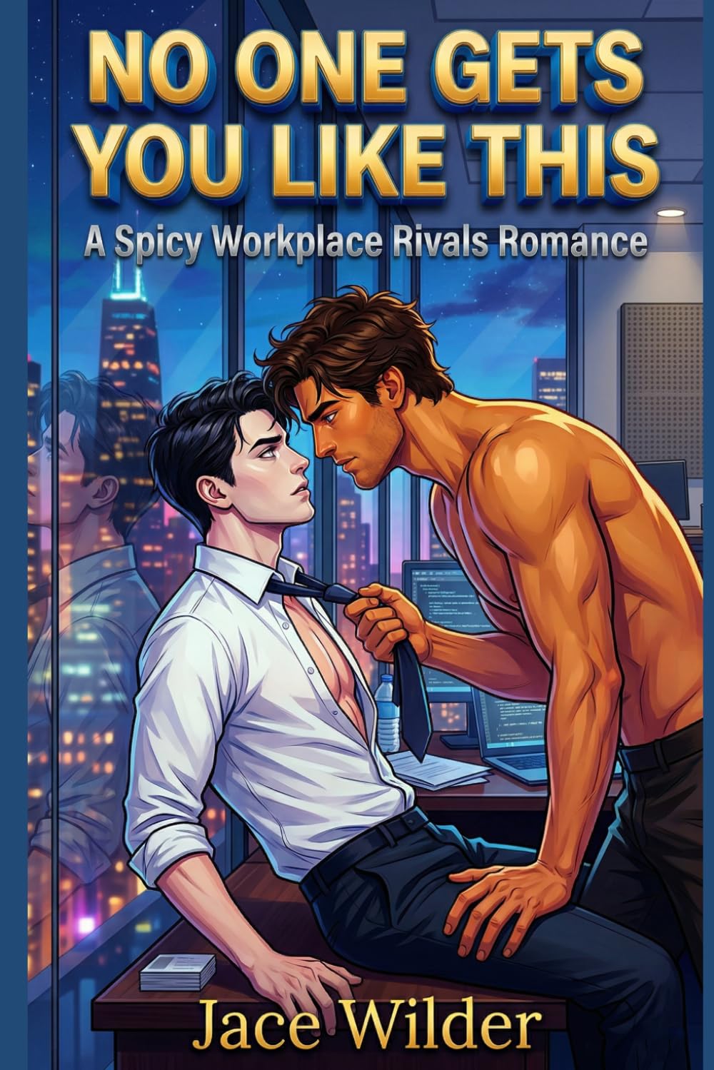 No One Gets You Like This: A Spicy MM Workplace Rivals Romance