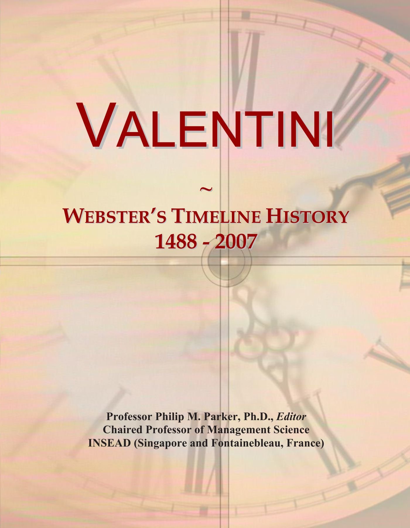 Valentini: Webster's Timeline History, 1488 - 2007