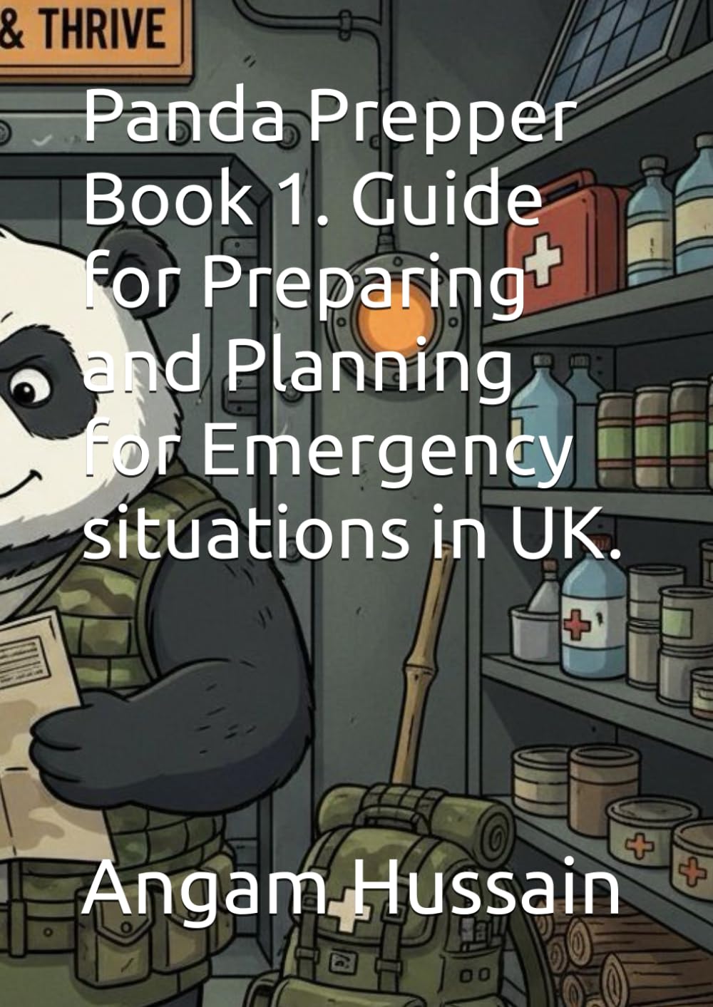 Panda Prepper Book 1. Guide for Preparing and Planning for Emergency situations in UK.