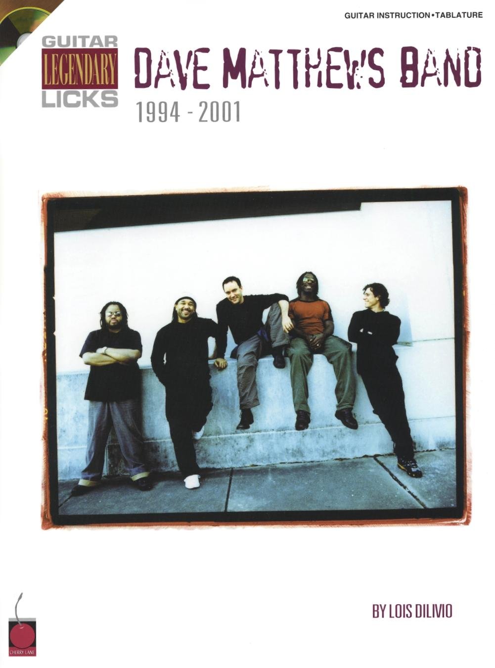 Dave Matthews Band - Legendary Licks: Dave Matthews Band 1994-2001
