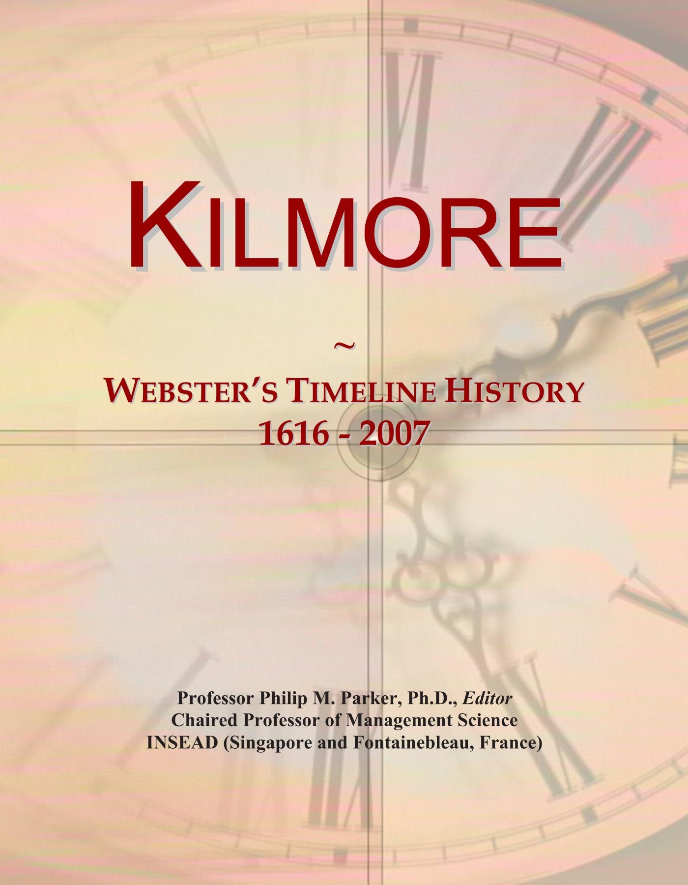 Kilmore: Webster's Timeline History, 1616 - 2007