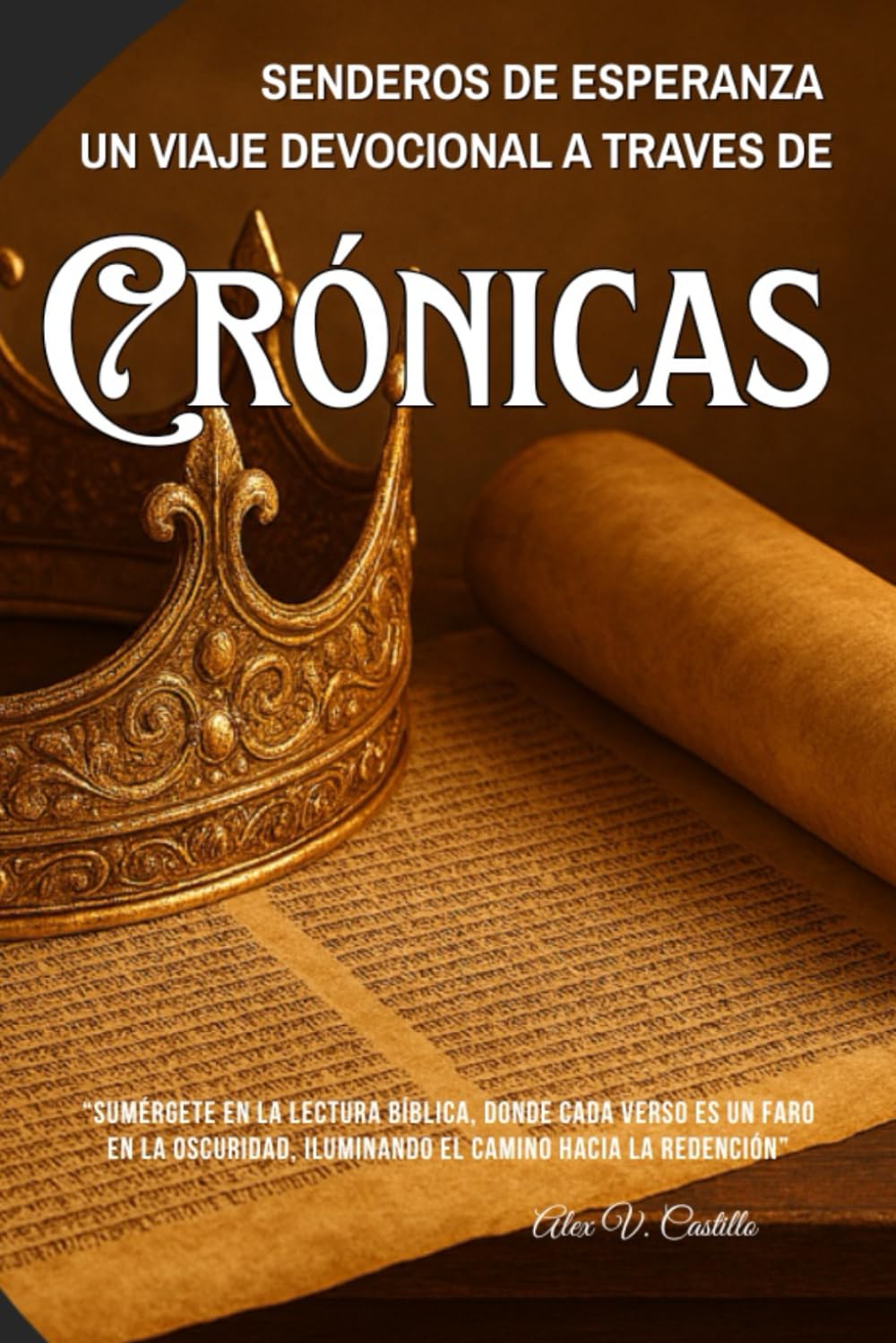 SENDEROS DE ESPERANZA: LIBROS DE LAS CRONICAS