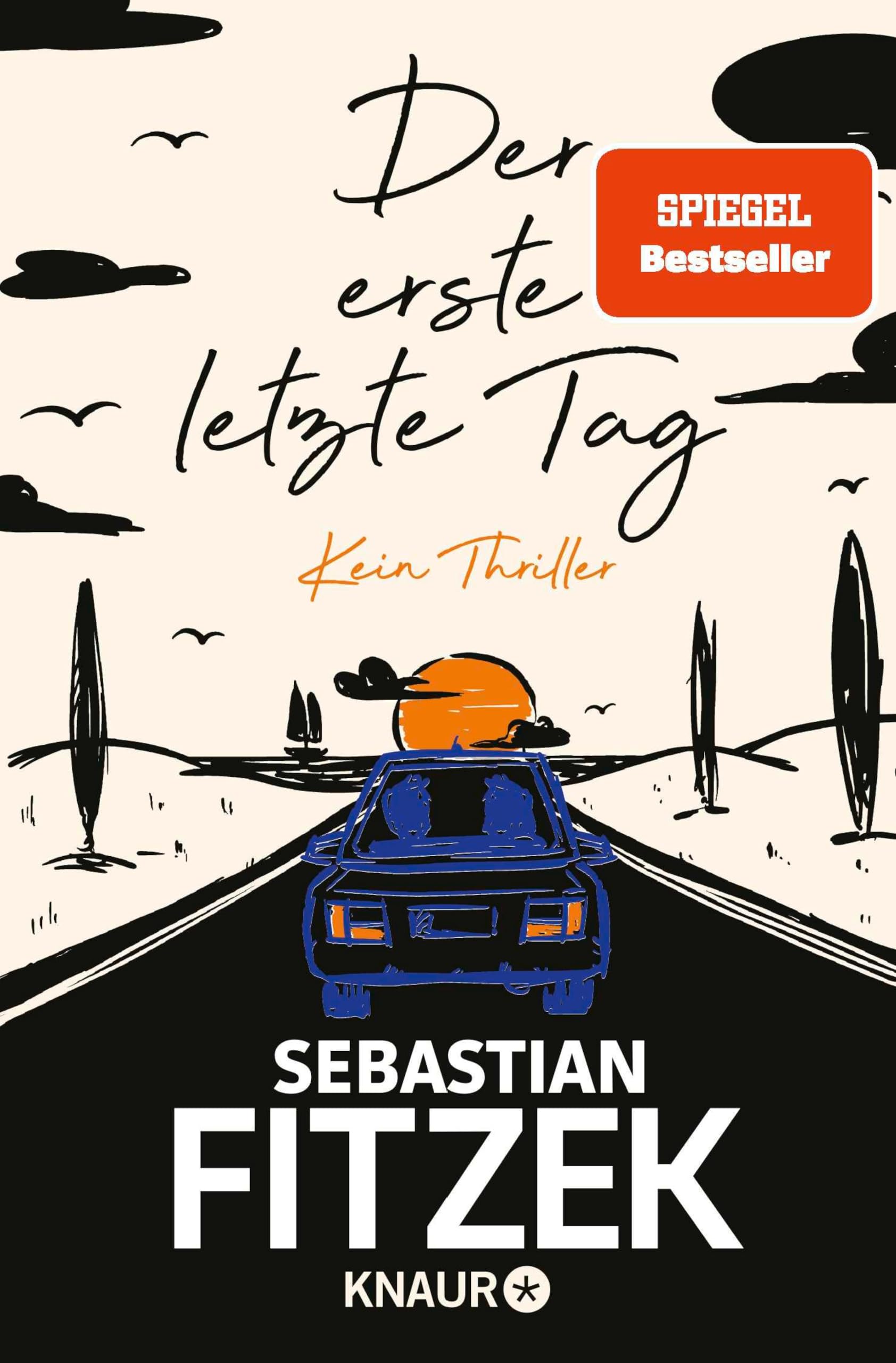 Der erste letzte Tag: Kein Thriller | SPIEGEL Bestseller Platz 1 | Mit Illustrationen von Jörn 