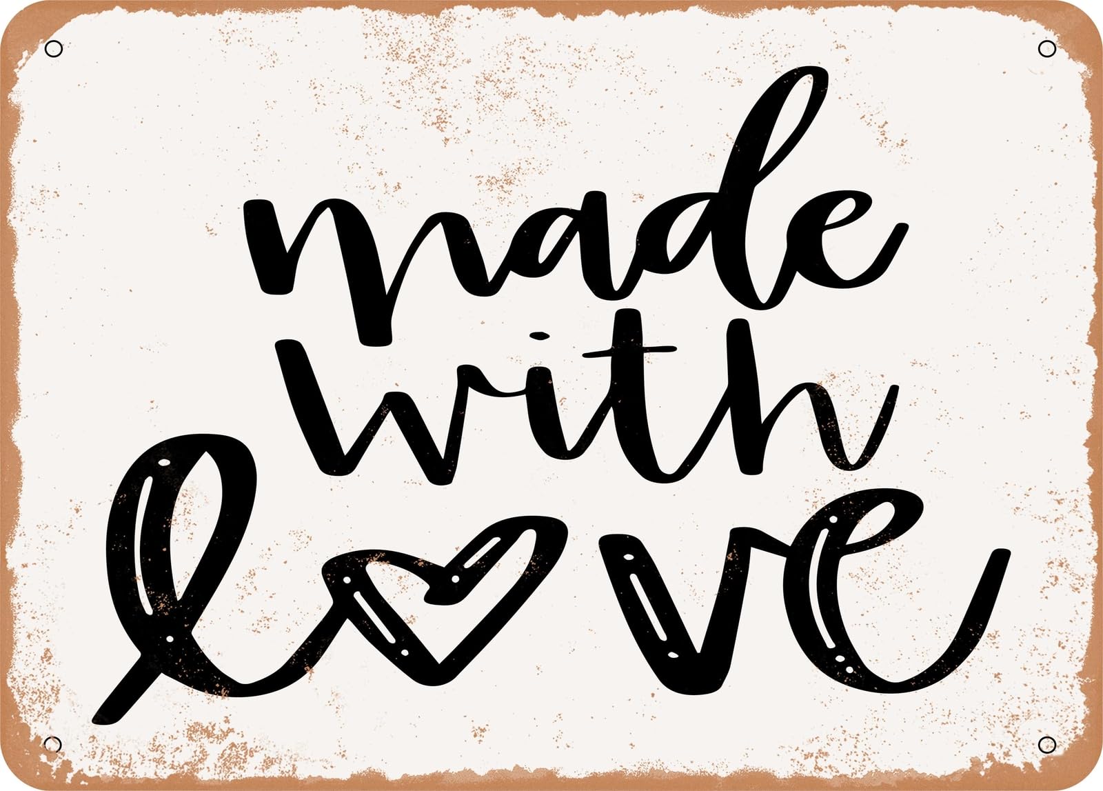 Metal Sign - Made With Love0 - Vintage Rusty Look Sign home decor