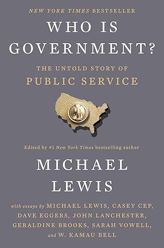 Who Is Government?: The Untold Story of Public Service