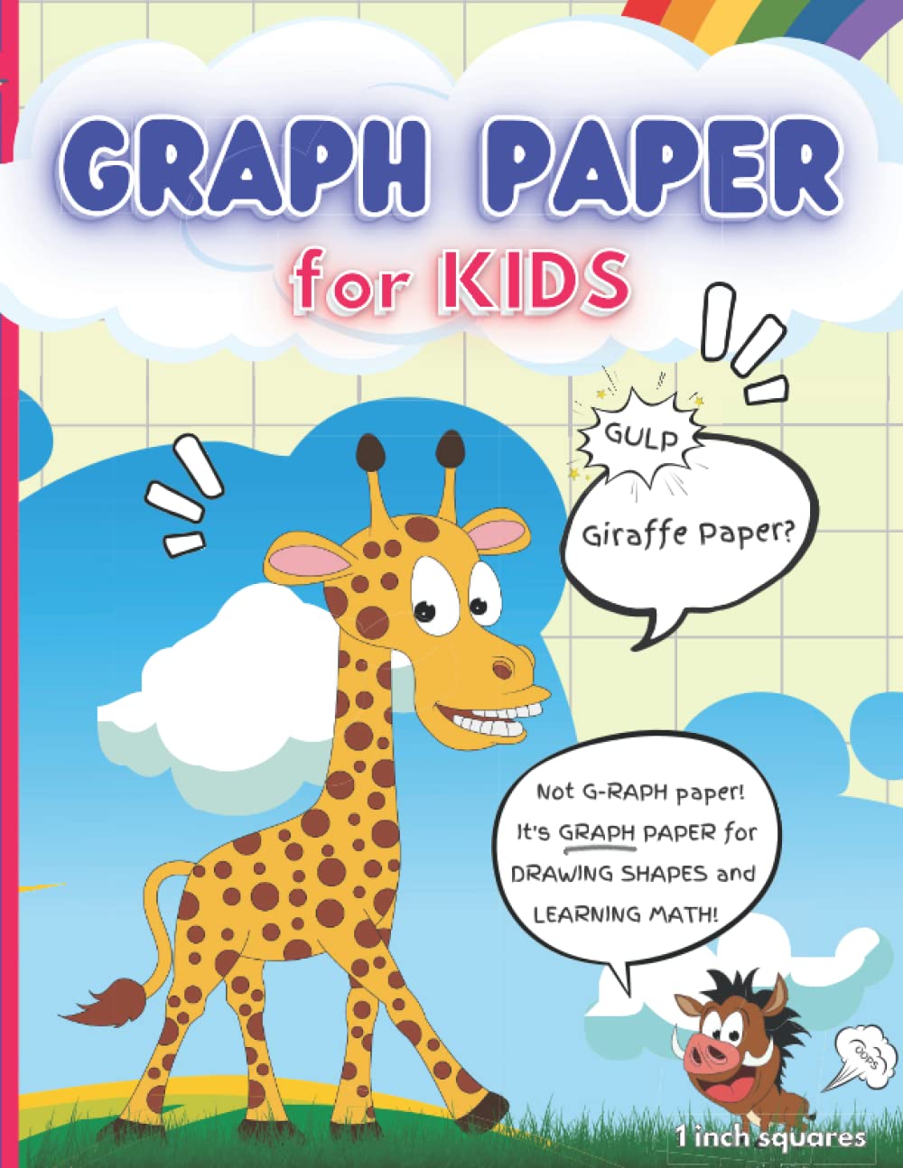 GRAPH PAPER for KIDS 1 inch squares "GULP Giraffe Paper?" "Not G-RAPH PAPER! It's GRAPH PAPER for DRAWING SHAPES and LEARNING MATH!" "OOPS" name:: ... giraffe and farting animal comic on cover