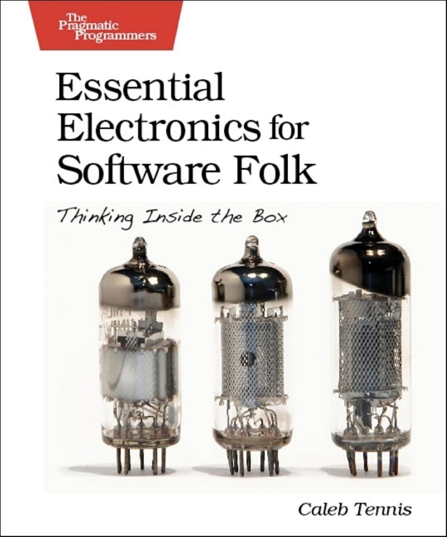 Buy Essential Electronics for Software Folk: Thinking Inside the Box — BookShops.in