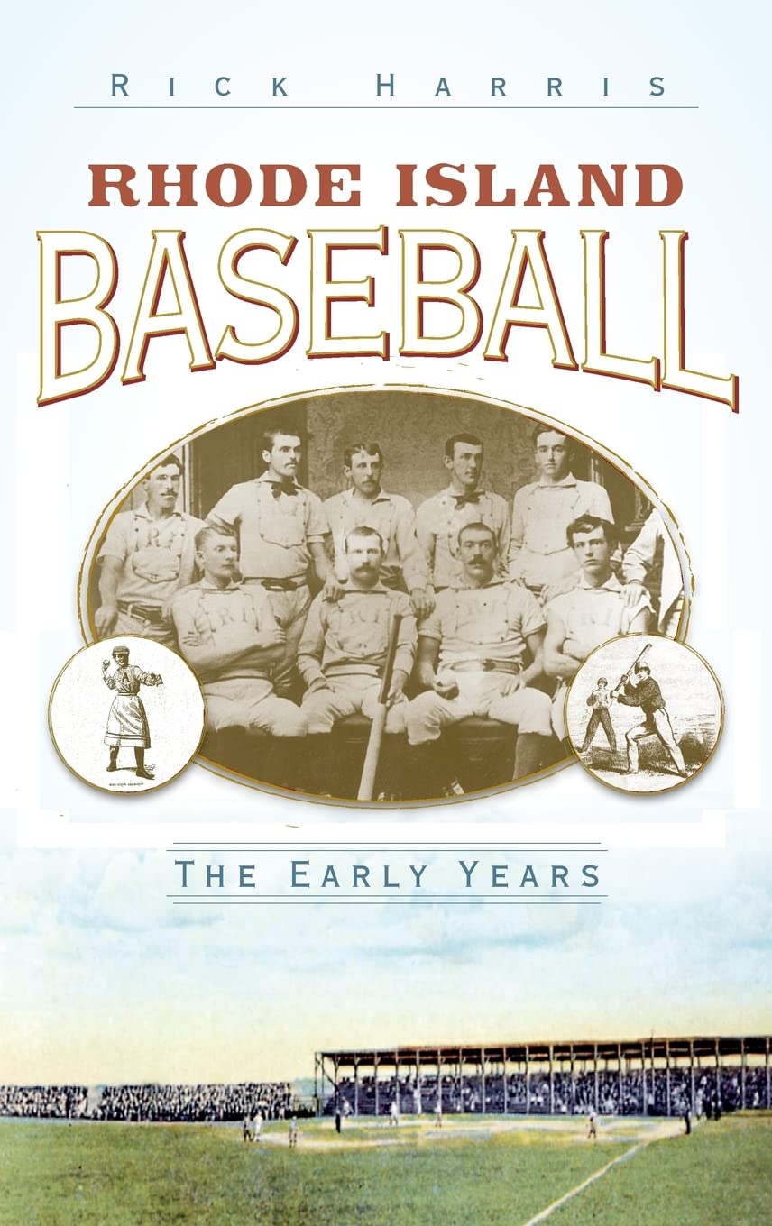 Rhode Island Baseball: The Early Years