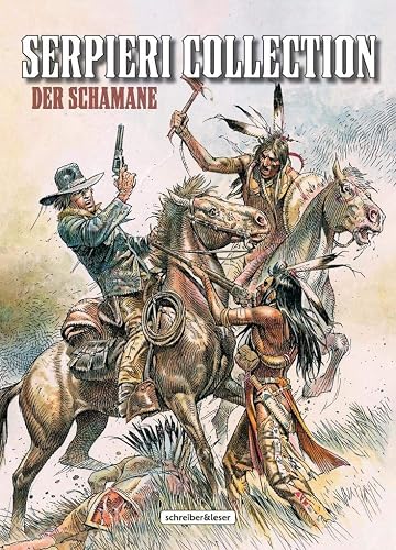 Serpieri Collection – Western: 2. Der Schamane