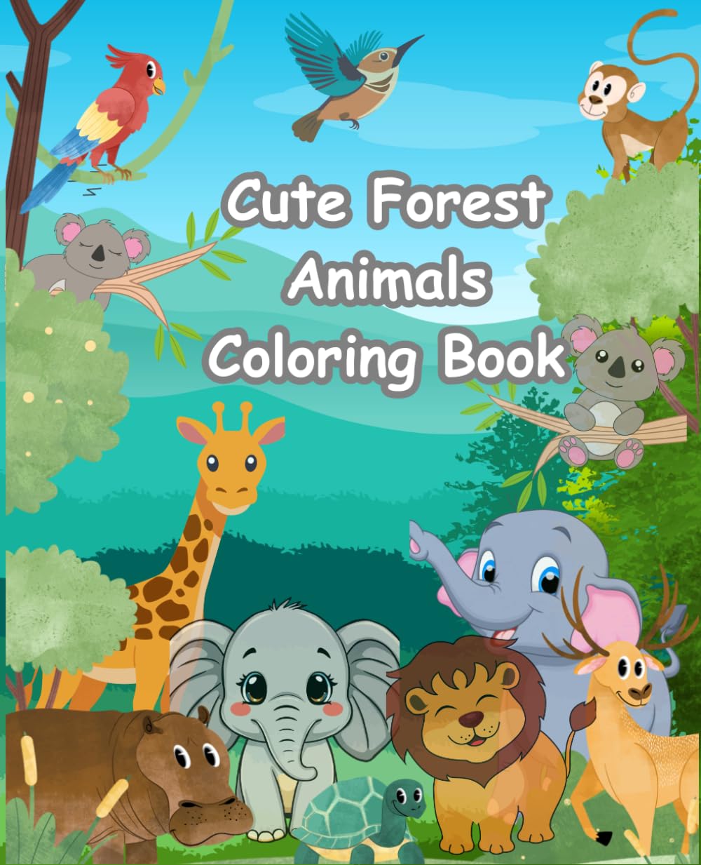 Cute Forest Animals Coloring Book: Fun and Activity book for kids
