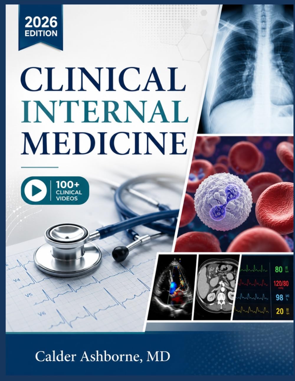 CLINICAL INTERNAL MEDICINE 2026: An Evidence-Based Guide to Pathophysiology, Diagnosis and Pharmacotherapy for Physicians and Residents