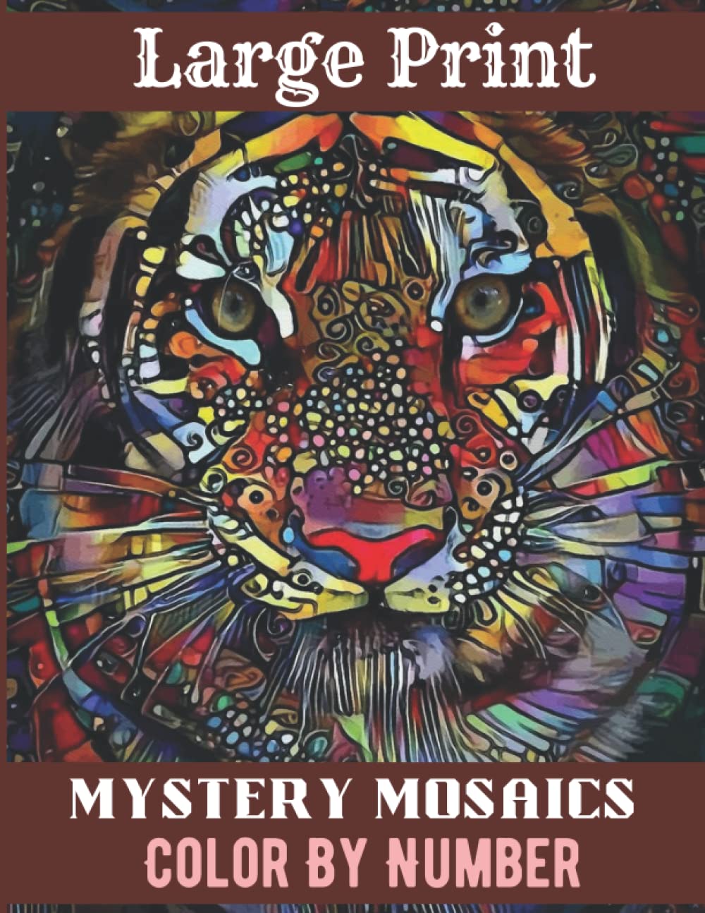 Buy Large Print Mystery Mosaics Color By Number: Hidden Pictures Pixel