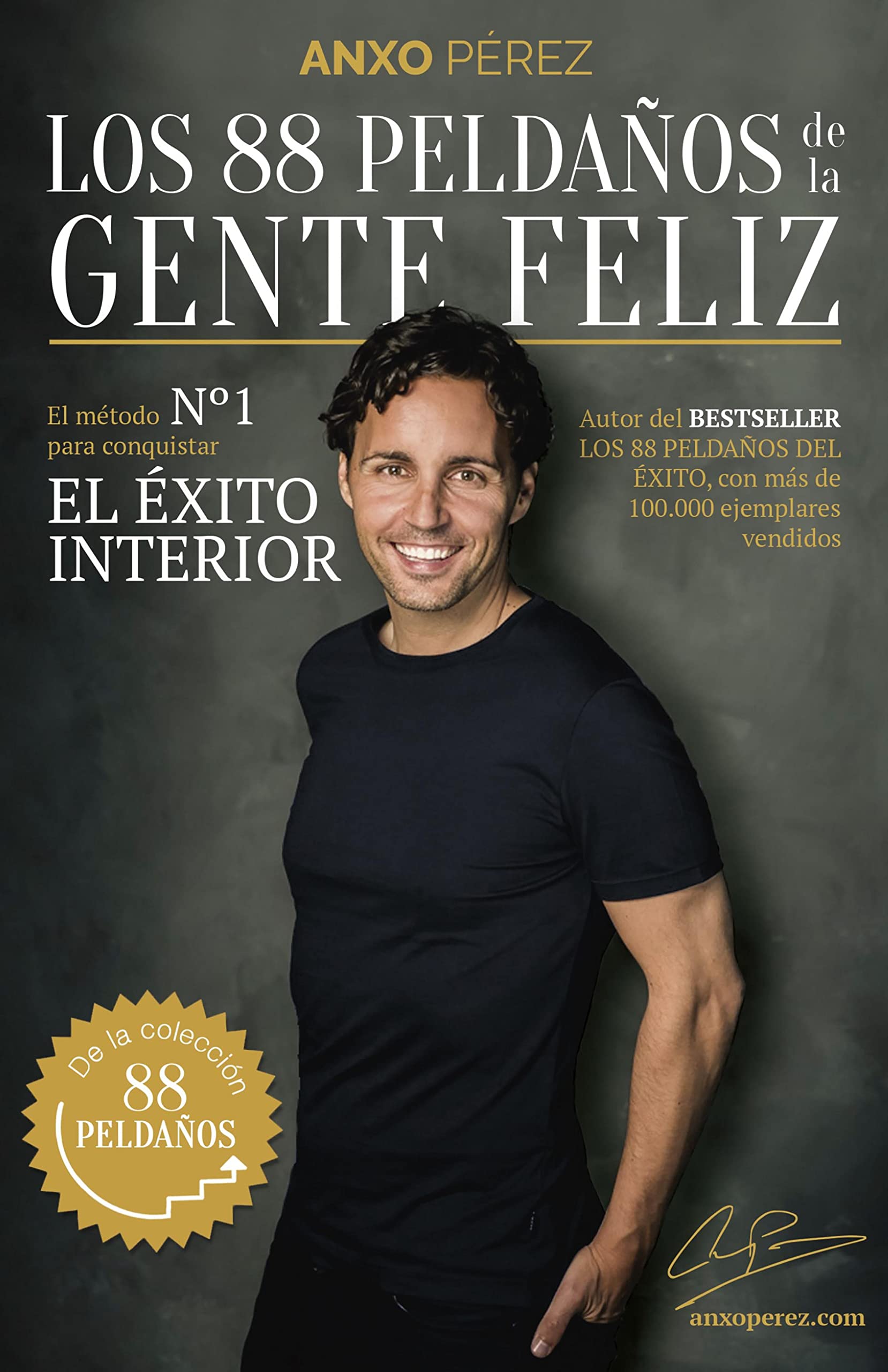 Los 88 Peldaños de la Gente Feliz: El método nº 1 para conquistar el Éxito Interior (Alienta) (Spanish Edition)