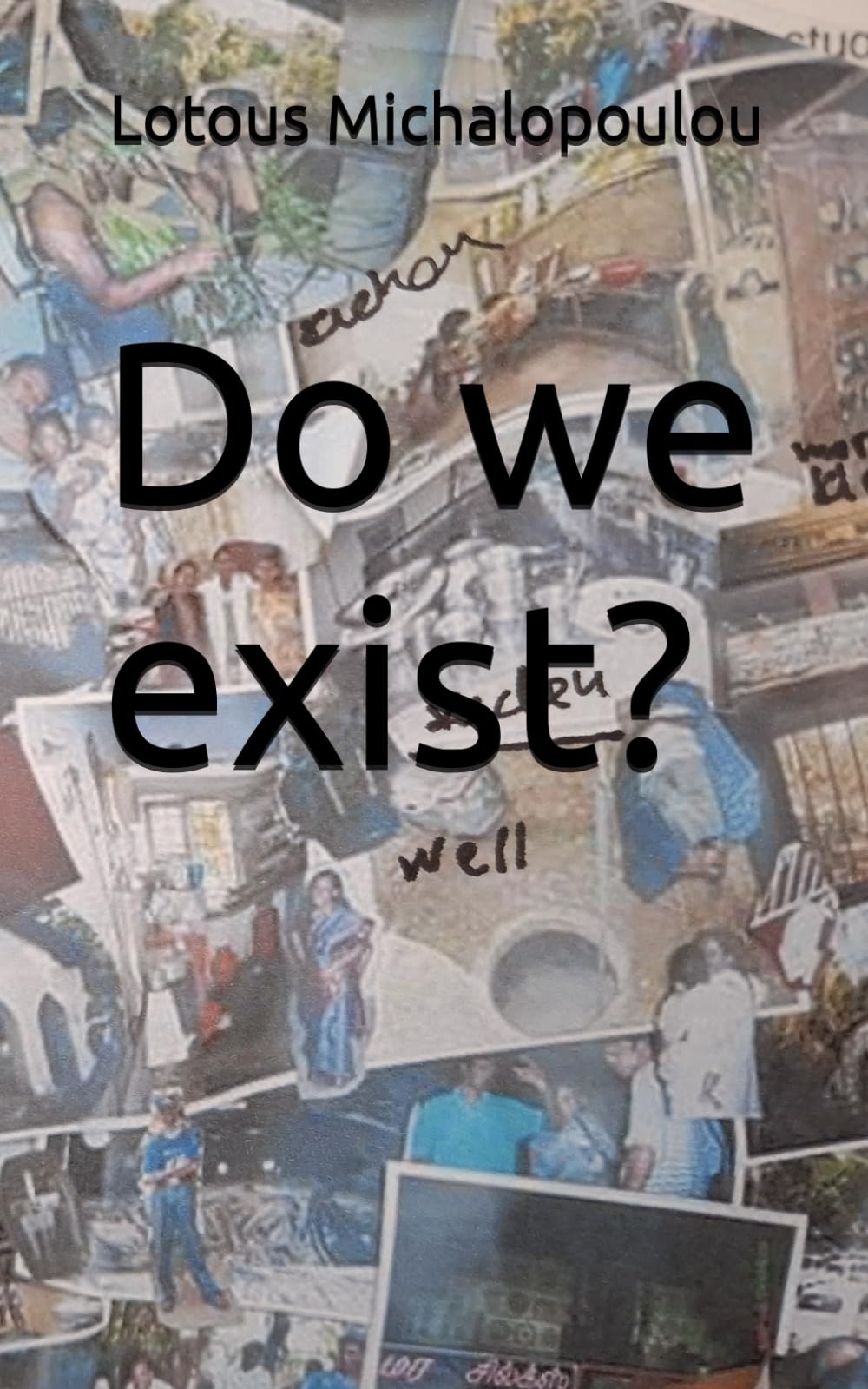 Do we exist?: Collection of articles