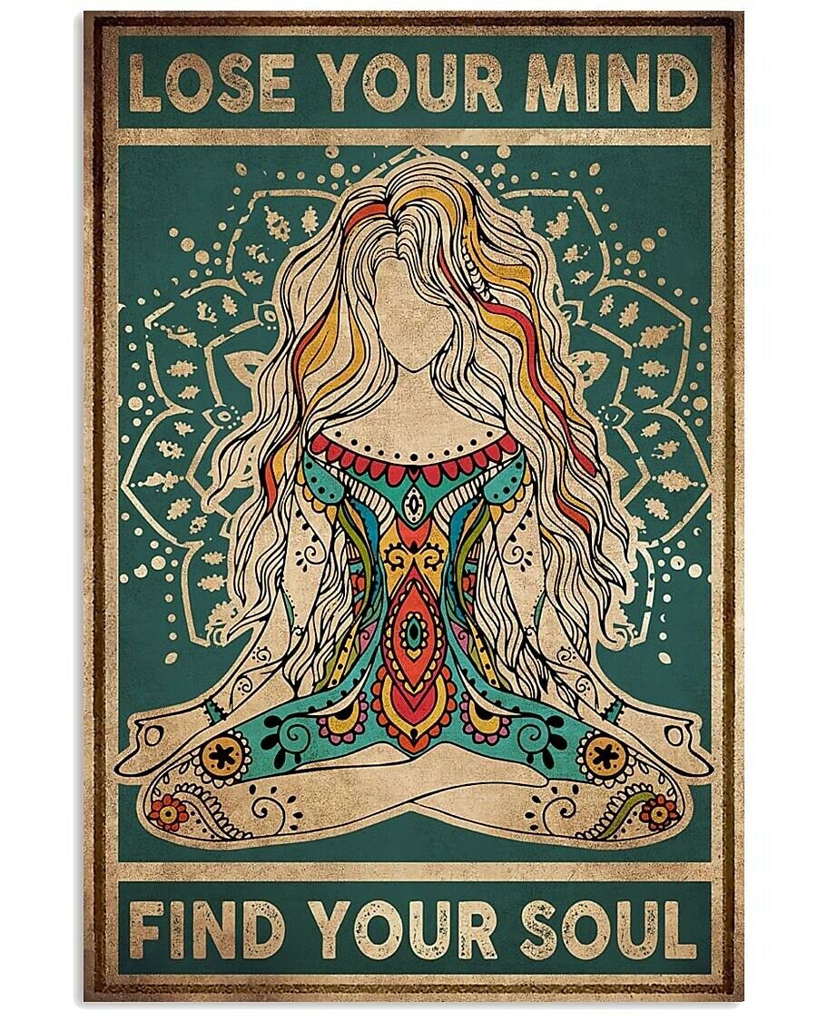 Inga Yoga Lose Your Mind Find Your Soul Poster Metal Tin Sign Poster 8X12 Inches