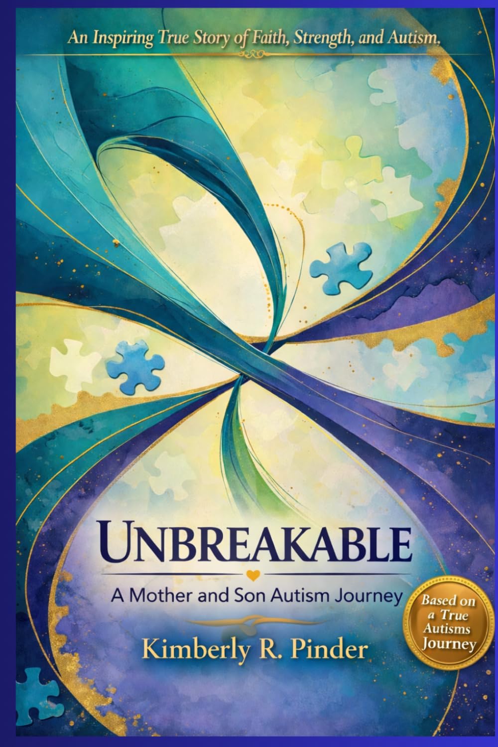 Unbreakable: A Mother and Son Autism Journey