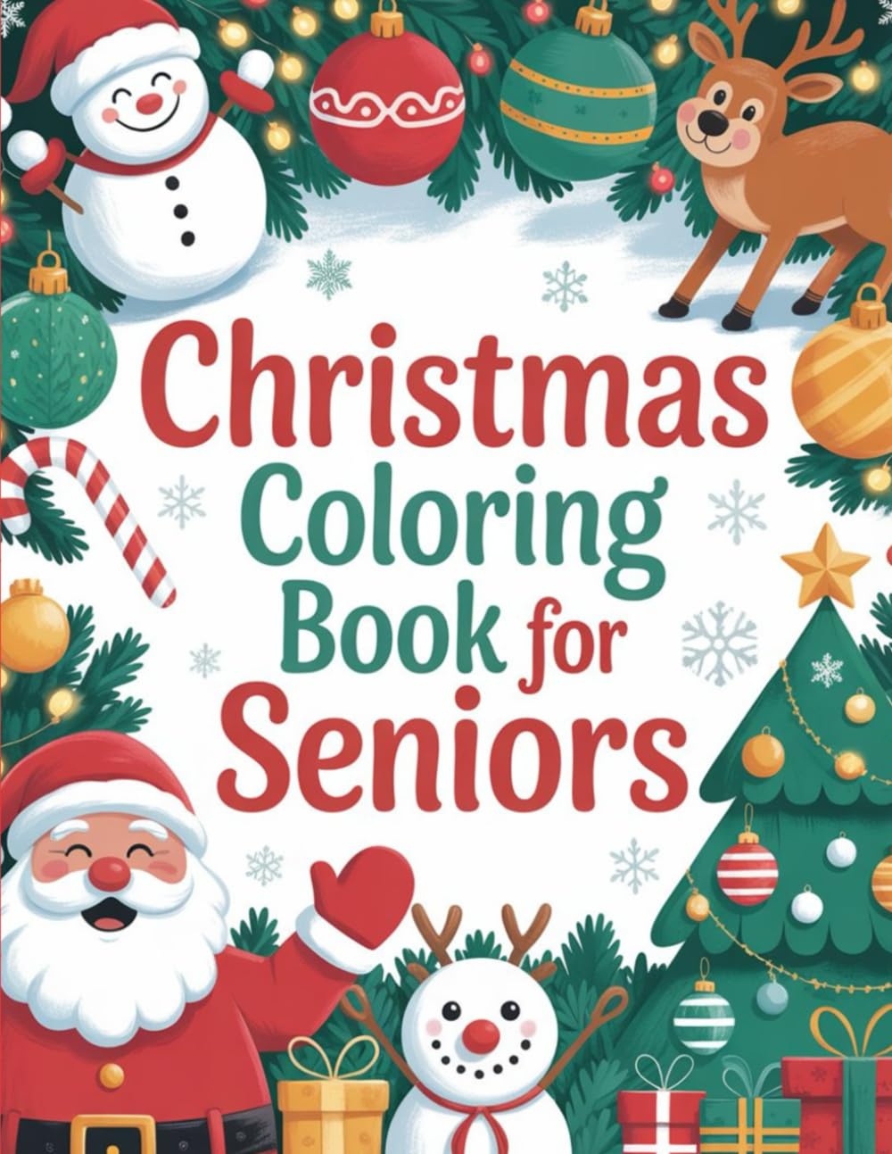 Easy Christmas Coloring Book For Seniors: 30 Large Print Holiday Designs With Bold Outlines — Perfect for Relaxation and Stress Relief