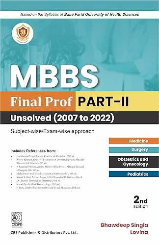 MBBS Final Prof PART-II Unsolved (2007 to 2022) (PB- 2023) [Paperback] Bhawdeep Singla and Lovina