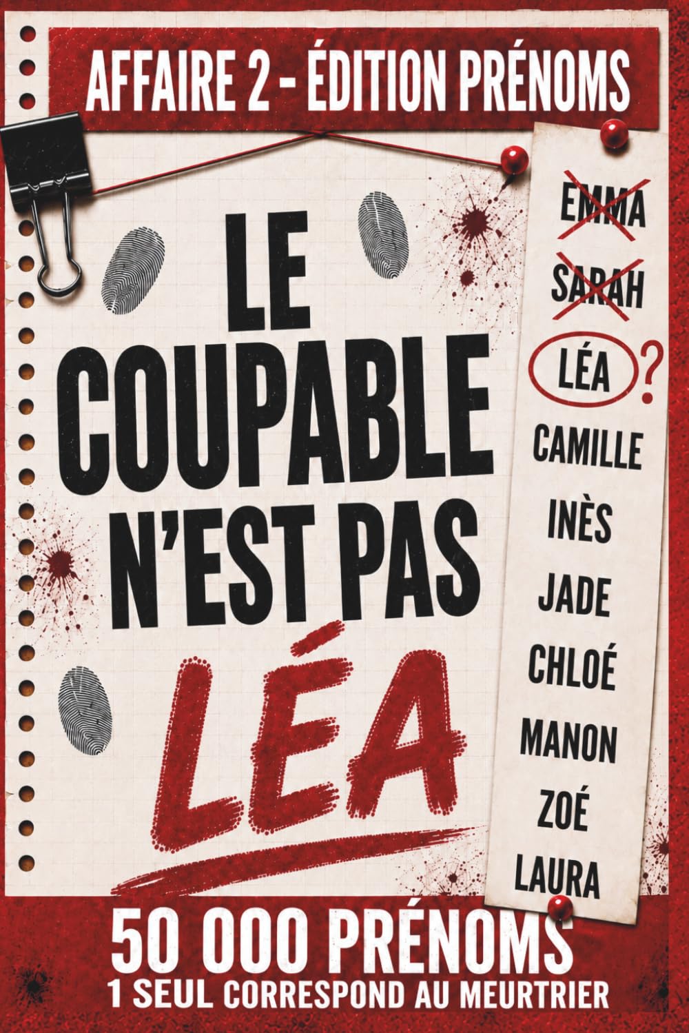 Le coupable n'est pas Léa - Affaire 2│50 000 Suspects │17 Indices │1 Coupable: Saurez-vous retrouver le coupable ?
