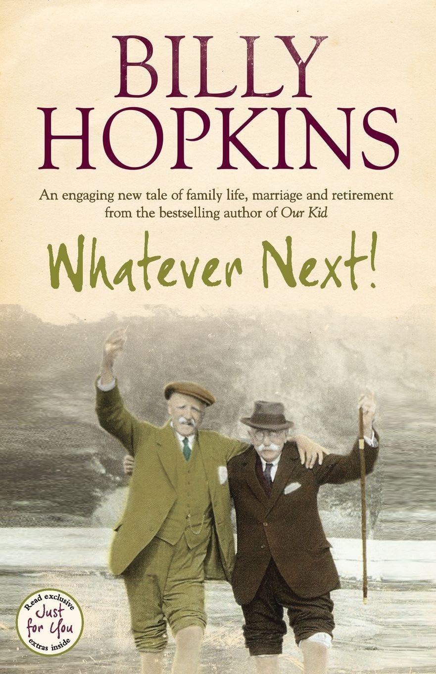 Whatever Next! (The Hopkins Family Saga, Book 7) : An engaging tale of family life, marriage and retirement