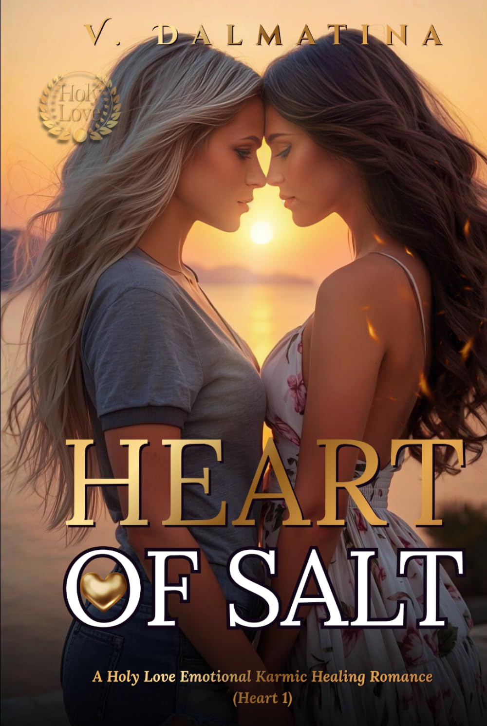 Heart of Salt: An Emotional Sapphic Tale of Broken Souls Who See Too Much (Heart Series Book 1)