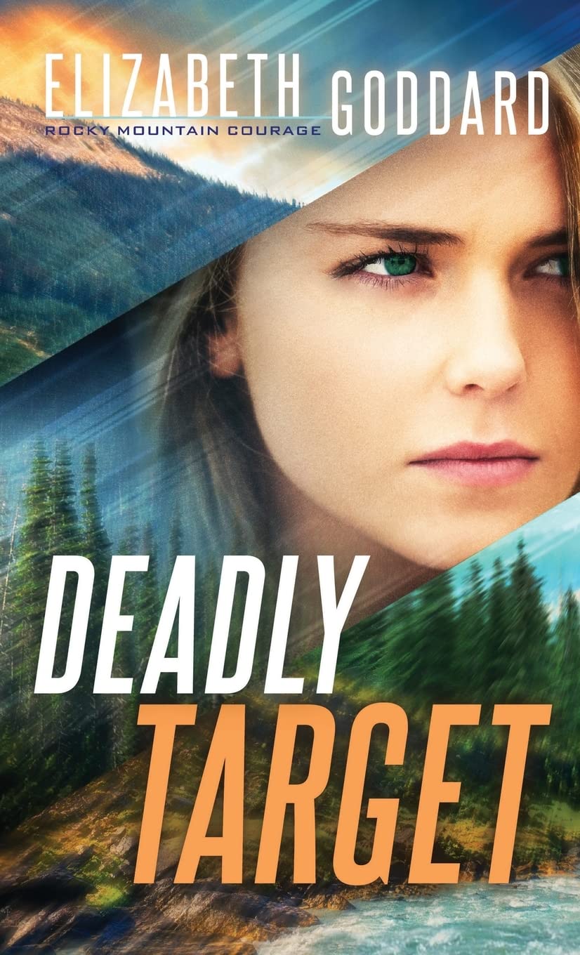 Buy Deadly Target (Rocky Mountain Courage, 2) — BookShops.in
