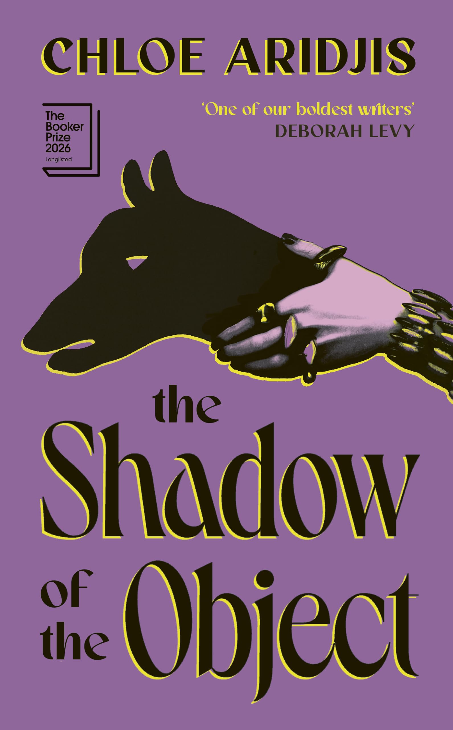The Shadow of the Object: Longlisted for the Booker Prize 2026