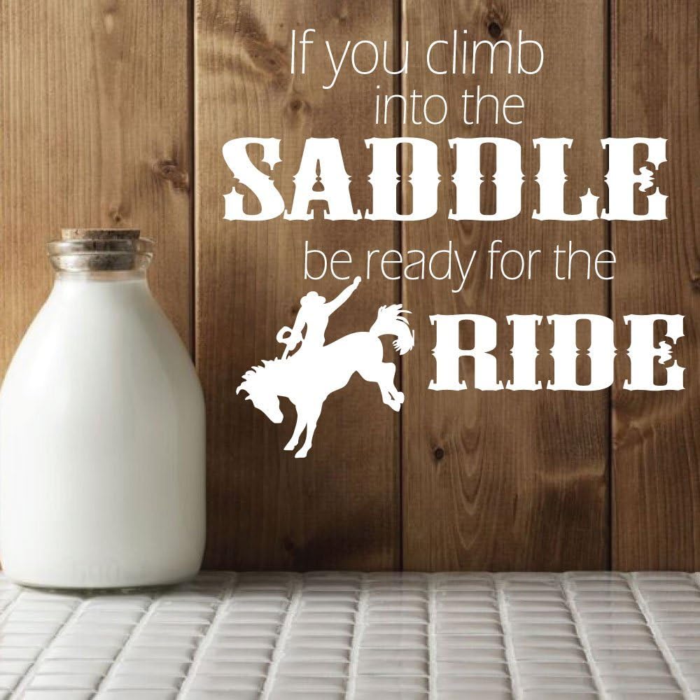 Cowboy Wall Decals "If You Climb Into The Saddle " With Cowboy & Horse Vinyl Home Wall Decor