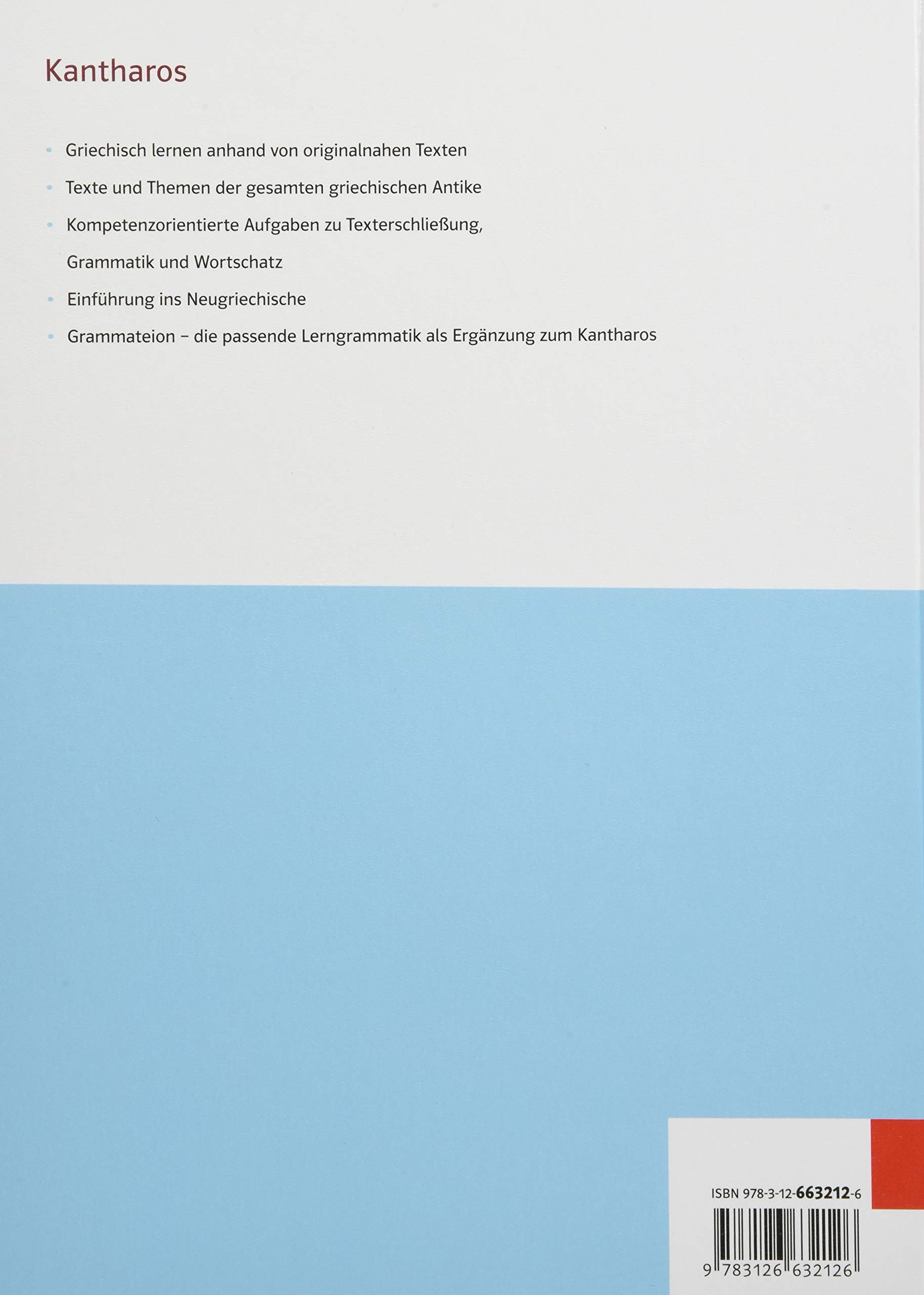 Kantharos: Schulbuch ab 8./9. Klasse bis incl. Universität (Kantharos. Ausgabe ab 2018)