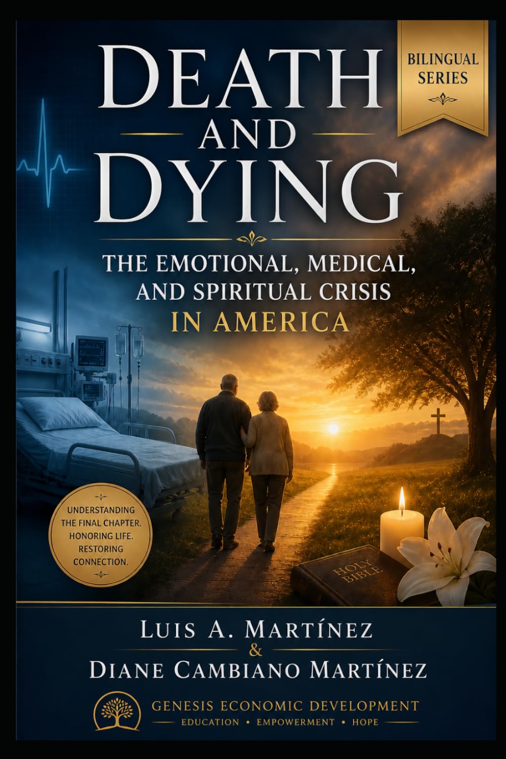 Death and Dying: The Emotional, Medical, and Spiritual Crisis In America