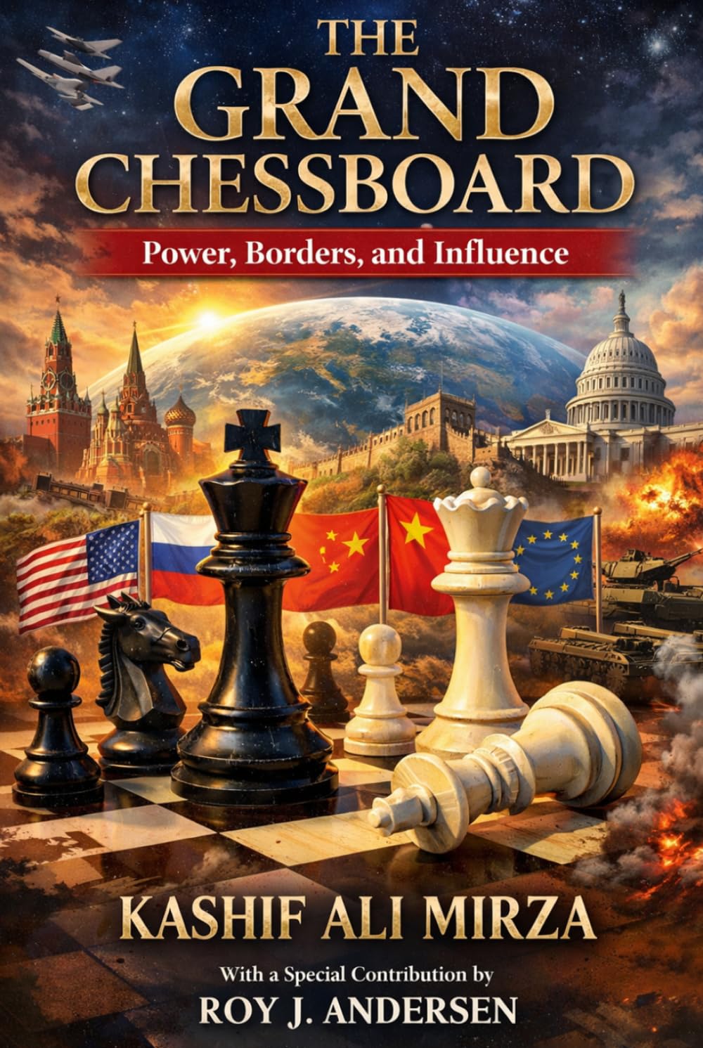 The Grand Chessboard: Power, Borders, and Influence