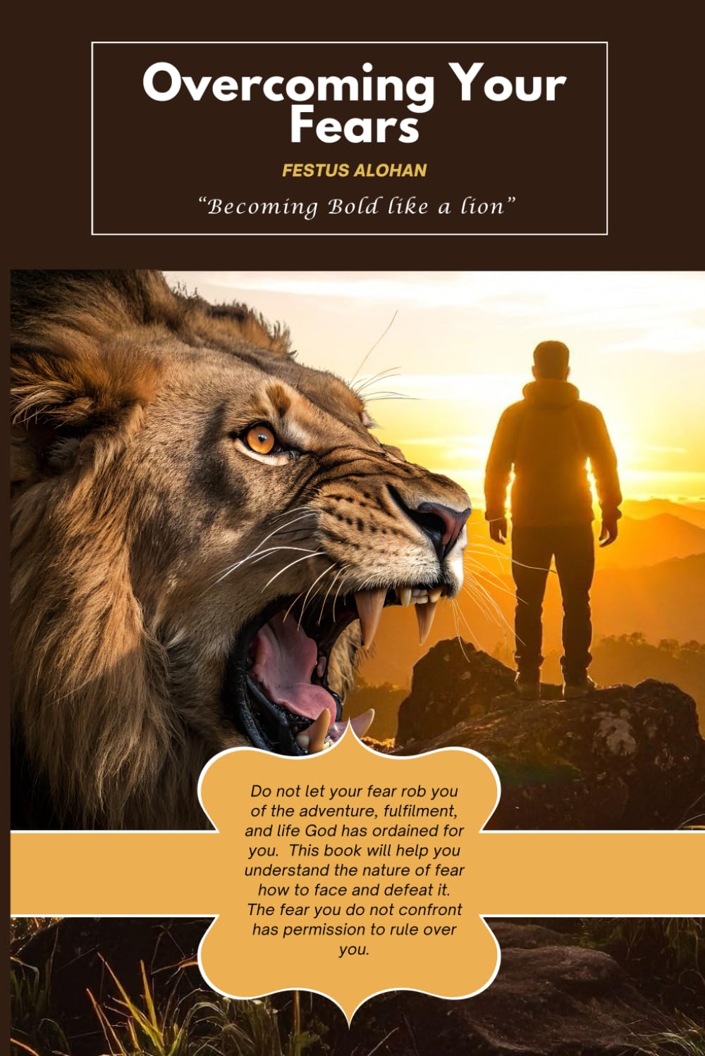 Overcoming Your fears: Becoming Bold Like a Lion