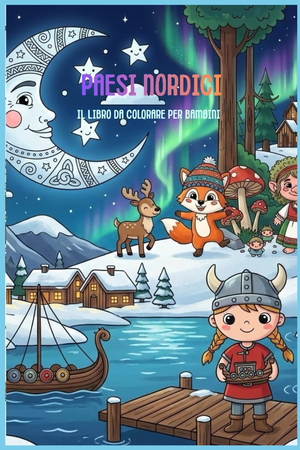 Paesi Nordici: Il Libro da colorare per bambini