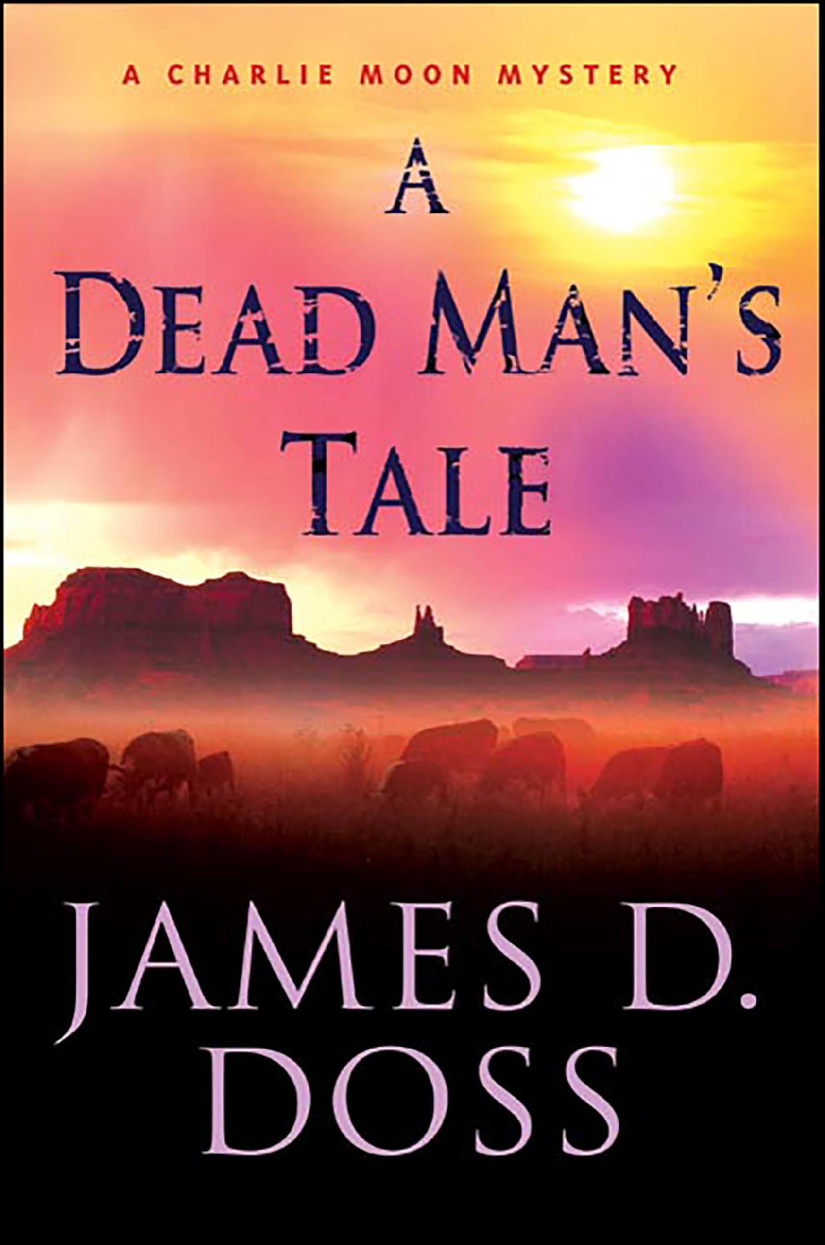 A Dead Man's Tale: A Charlie Moon Mystery (Charlie Moon Series Book 15)