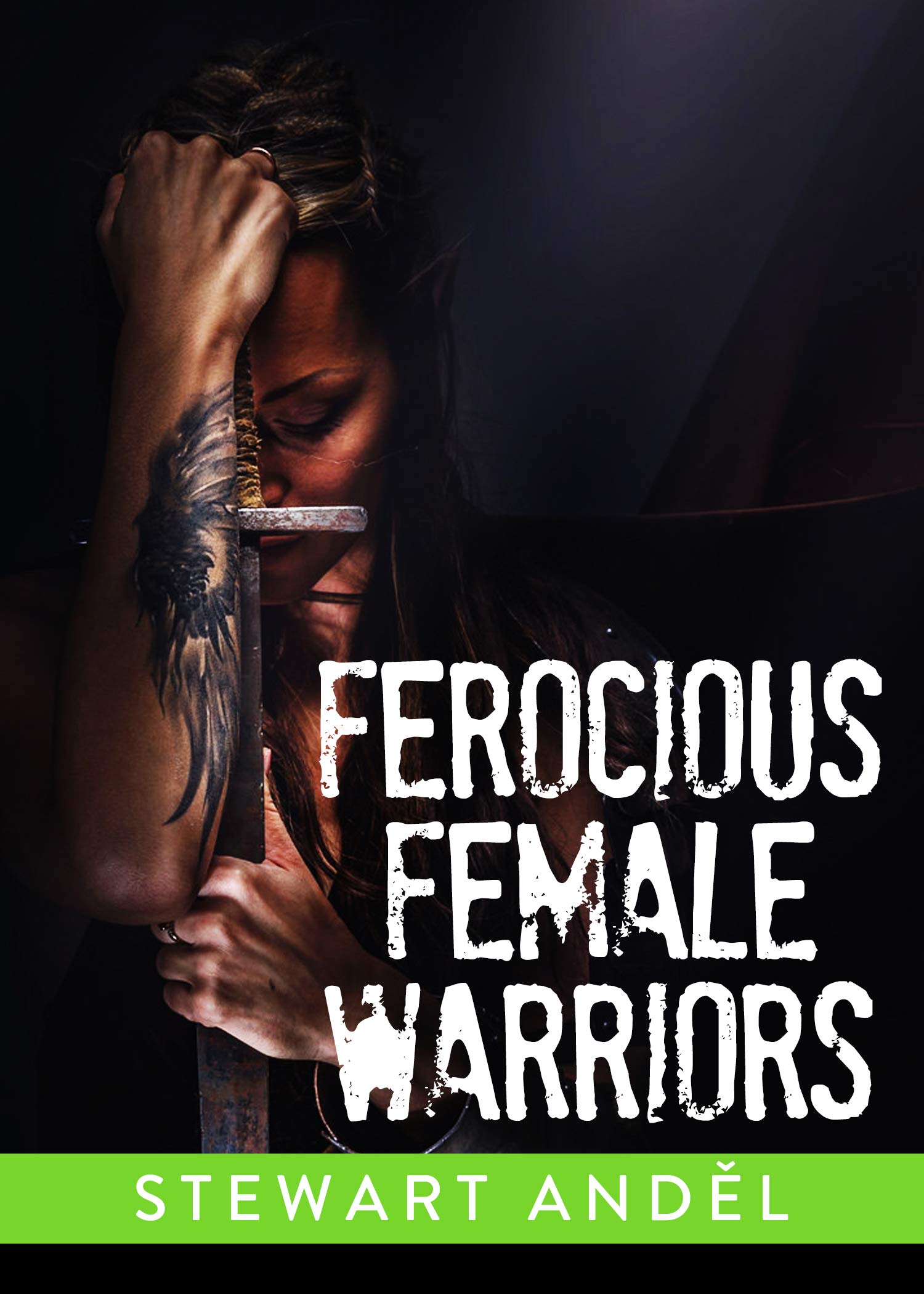 Ferocious Female Warriors: 7 (Eclectic Collection)