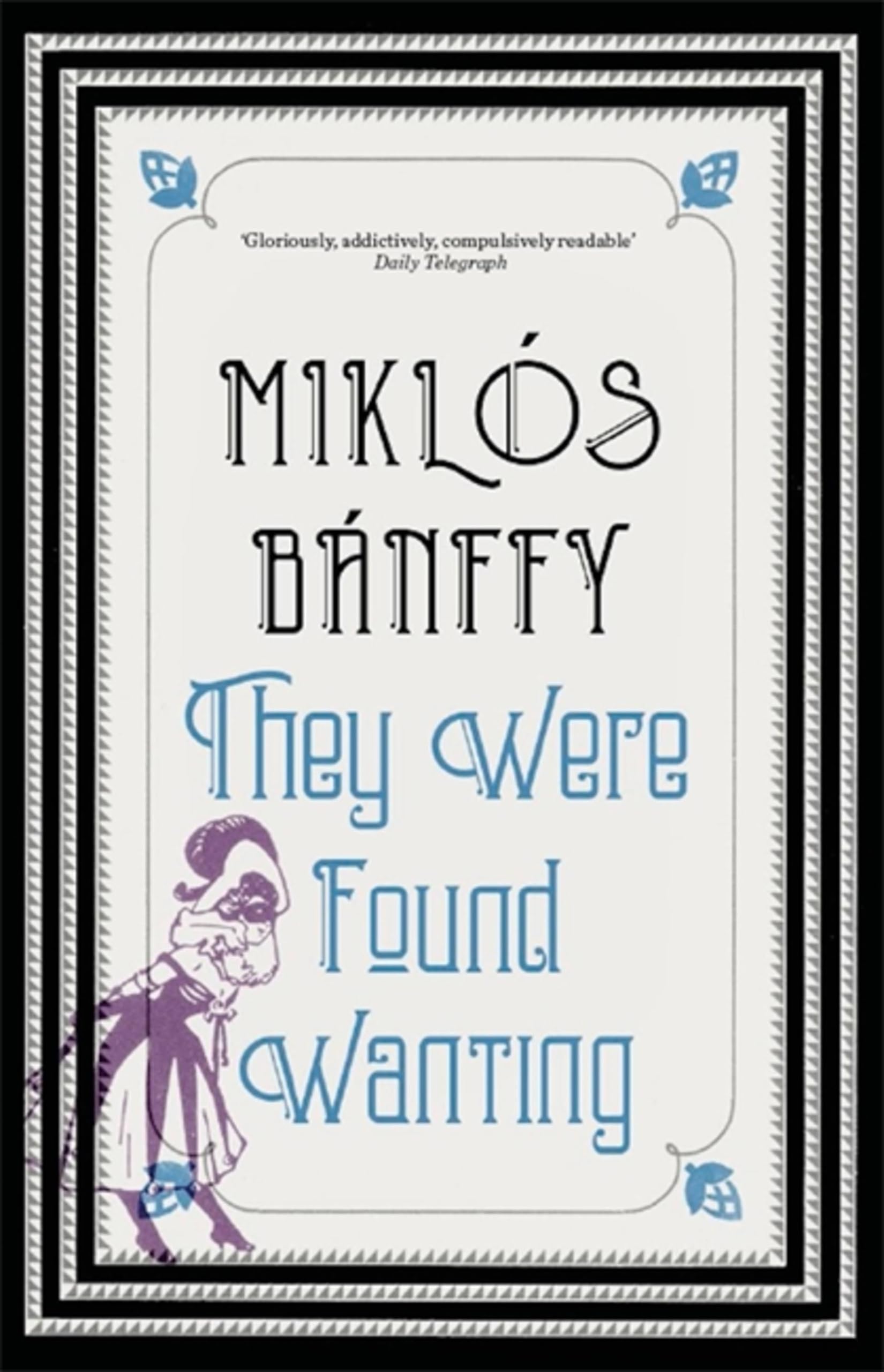 They Were Found Wanting: The Transylvanian Trilogy
